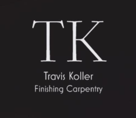Travis Koller Finishing Carpentry